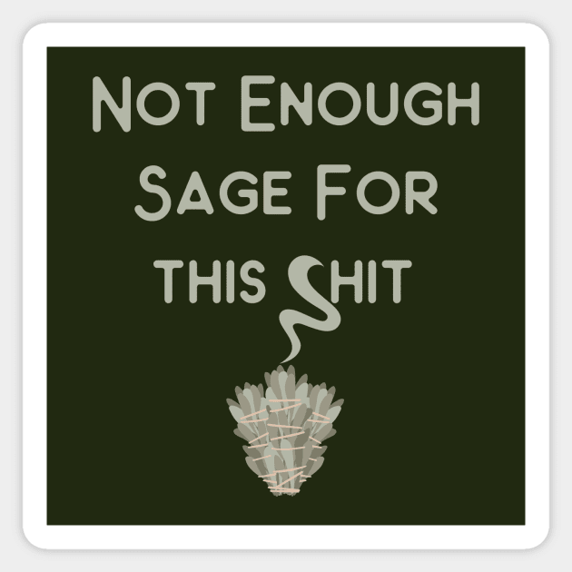 Not Enough Sage for This Cheeky Witch® Sticker by Cheeky Witch